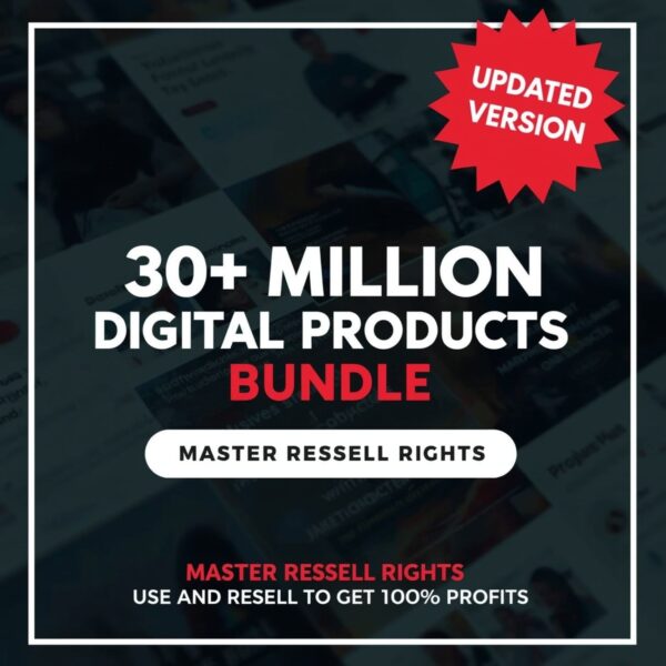 30+ Million Resell Digital Products Bundle ideal for passive income, Master Resell Right